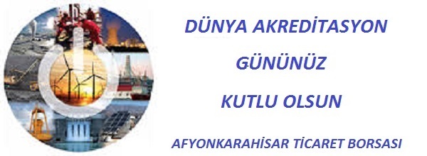 DÜNYA AKREDİTASYON GÜNÜNÜZ KUTLU OLSUN